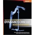 Programming Microsoft Dynamics(TM) CRM 4.0 Developer Reference