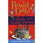 Charlie and the Chocolate Factory by Roald Dahl