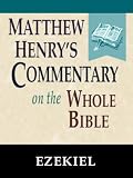 Matthew Henry's Commentary on the Whole Bible-Book of Ezekiel