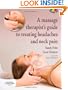 A Massage Therapist's Guide to Treating Headaches and Neck Pain including DVD, 1e