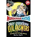 Easy Questions, Evil Answers (Murderous Maths)