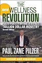 The New Wellness Revolution: How to Make a Fortune in the Next Trillion Dollar Industry