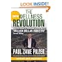 The New Wellness Revolution: How to Make a Fortune in the Next Trillion Dollar Industry