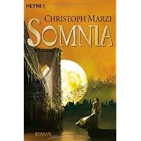 Somnia: Die Uralte Metropole 4 - Romanvon "Christoph Marzi"