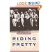 Riding Pretty: Rodeo Royalty in the American West (Women in the West)