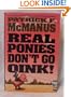 Real Ponies Don't Go Oink