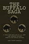 The Buffalo Saga: A Story from World War II U.S. Army 92nd Infantry Division known as the Buffalo Soldiers