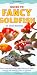 An Interpet Guide to Fancy Goldfishes (Fishkeeper's Guides)
