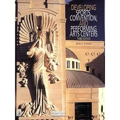 Developing Sports, Convention, and Performing Arts Centers
