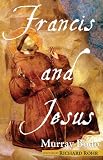 Francis and Jesus