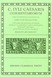 Commentariorum pars posterior qua continentur : libri III De Bello Civili cum libris incertorum auctorum de bello Alexandrino Africo Hispaniensi
