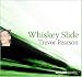 Whiskey Slide