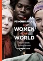 The Penguin Atlas of Women in the World: Fourth Edition