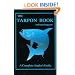 The Tarpon Book: A Complete Anglers Guide Book 3 (Inshore Series)