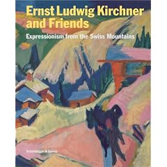 Ernst Ludwig Kirchner and Friends: Expressionism from the Swiss Mountains