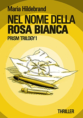 Nel nome della Rosa Bianca (Italian Edition)