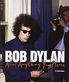 Bob Dylan : alias anything you please
