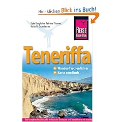 Teneriffa: Reisehandbuch: Das komplette Handbuch f�r individuelle Entdecker und Teneriffafans mit detaillierten Informationen rund um die Insel