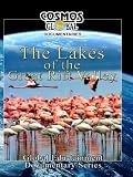 Cosmos Global Documentaries THE LAKES OF THE GREAT RIFT VALLEY