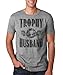 Trophy Husband Tee | Mens Funny Father's Day T-Shirt
