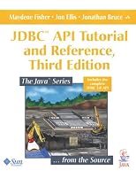 JDBC(TM) API Tutorial and Reference: Universal Data Access for the Java(TM) 2 Platform (2nd Edition)