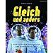 Gleich und anders: Eine globale Geschichte der Homosexualit�t