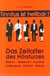 Das Zeitalter des H�rsturzes: Risiken...