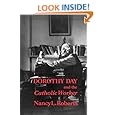 Dorothy Day and the Catholic Worker