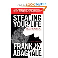 Stealing Your Life: The Ultimate Identity Theft Prevention Plan