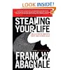 Stealing Your Life: The Ultimate Identity Theft Prevention Plan