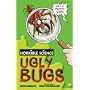 Ugly Bugs (Horrible Science)