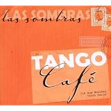 Tango Cafevon "Las Sombras"