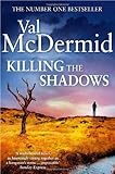 Killing the shadows