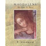 MAGDALENE:TheOtherSt.Mary