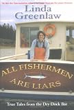 All Fishermen are Liars: True Tales From the Dry Dock Bar