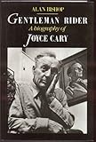 Gentleman rider : a life of Joyce Cary