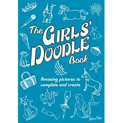 The Girls' Doodle Book: Amazing Pictures to Complete and Create