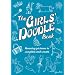 The Girls' Doodle Book: Amazing Pictures to Complete and Create