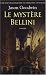 Le mystère Bellini