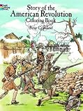 Story of the American Revolution Coloring Book