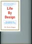 Life by Design: Your Handbook for Transformational Living