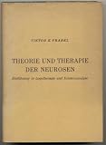 Theorie und Therapie der Neurosen - Viktor E. Frankl