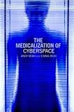 Review Routledge  / The Medicalization of Cyberspace