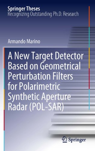 A New Target Detector Based on Geometrical Perturbation Filters for Polarimetric Synthetic Aperture Radar (POL-SAR) (Springer Theses) On Sale