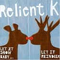 Let It Snow Baby... Let It Reindeer