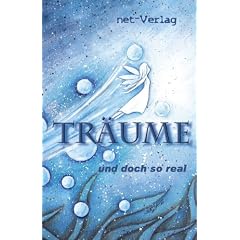 Tr�ume - und doch so real: Anthologie
