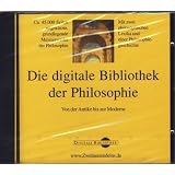 Die digitale Bibliothek der Philosophie. Von der Antike bis zur Moderne. Mit der "Philosophiegeschichte" (Windelband), dem "Lexikon der philosophischen Begriffe" und dem "Philosophenlexikon" (Eisler)