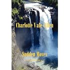 Sudden Moves by Charlotte Vale-Allen