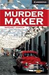 Murder Maker Level 6 (Cambridge Engli...