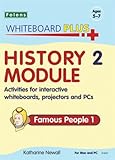 History module. 2, Famous people 1 : activities for interactive whiteboards, projectors and PCs